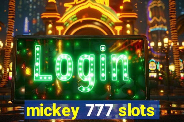 mickey 777 slots